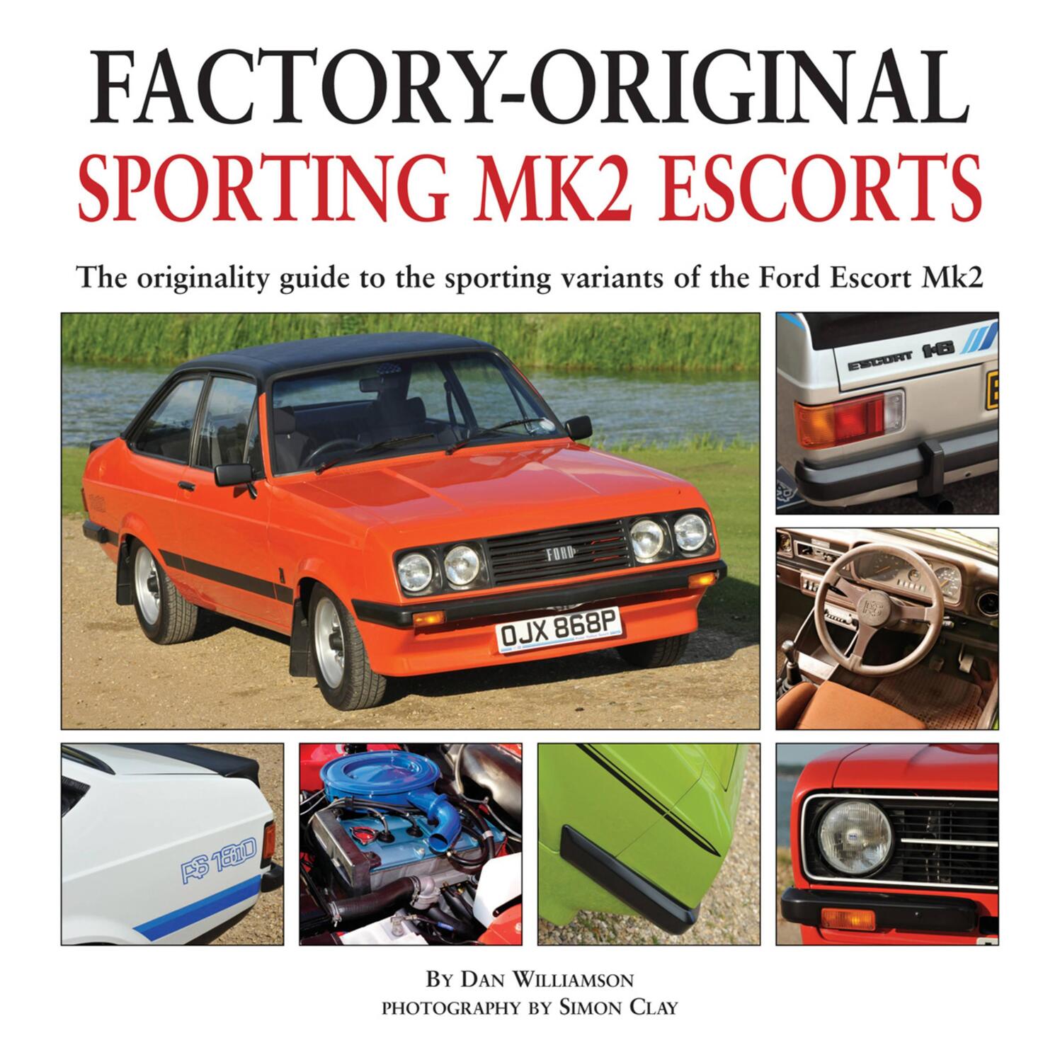 Cover: 9781906133290 | Factory-original Sporting Mk2 Escorts | Dan Williamson | Buch | 2012