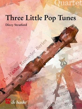 Cover: 9789043118675 | Three Little Pop Tunes | Quartet | Dizzy Stratford | 2003