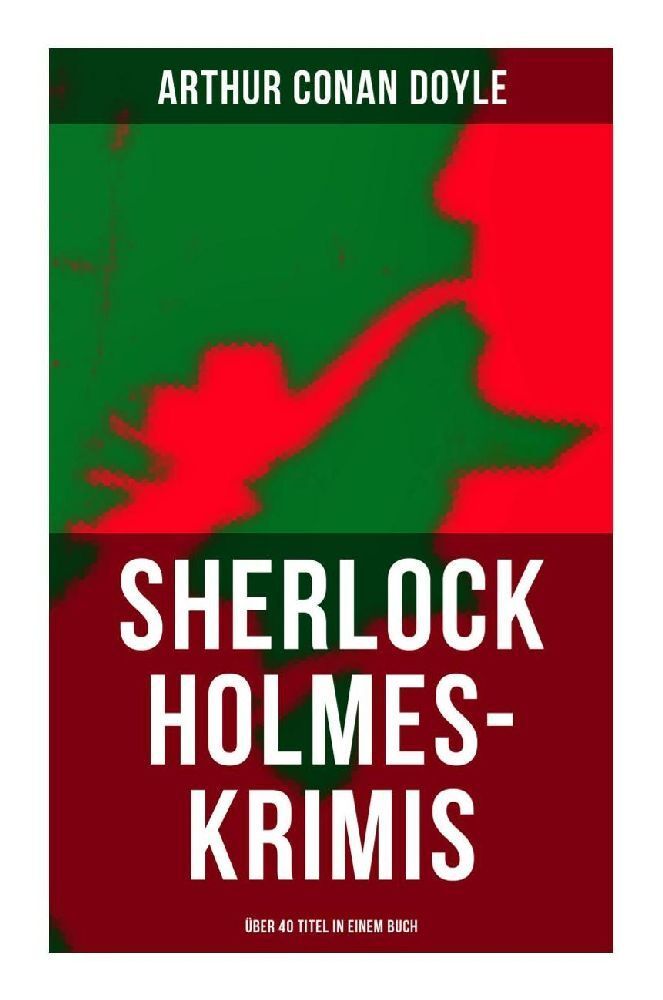 Cover: 9788027258604 | Sherlock Holmes-Krimis: Über 40 Titel | Arthur Conan Doyle | Buch