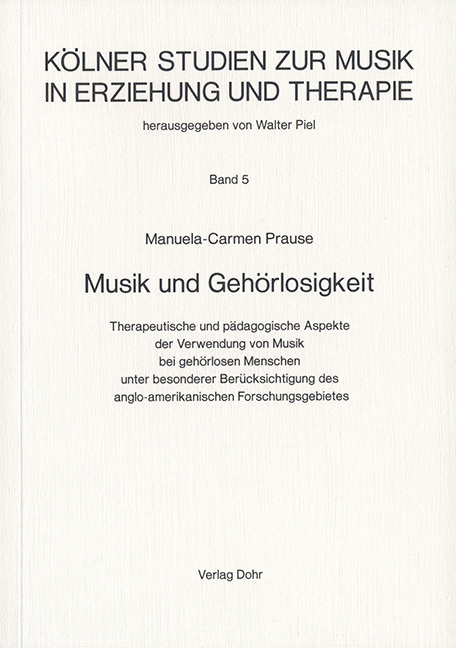 Cover: 9783925366895 | Musik und Gehörlosigkeit | Manuela C Prause | Taschenbuch | Deutsch