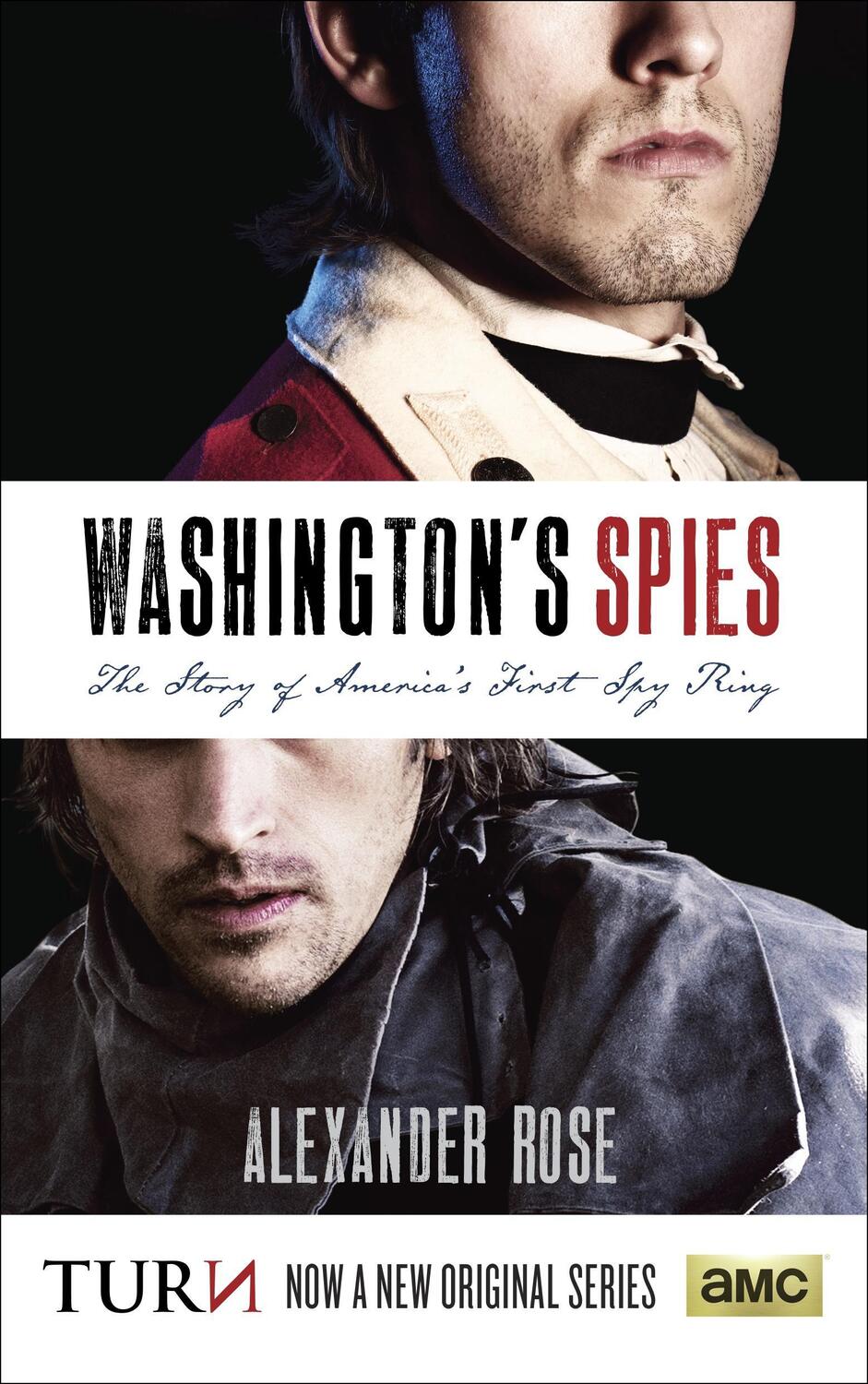 Cover: 9780553392593 | Washington's Spies: The Story of America's First Spy Ring | Rose