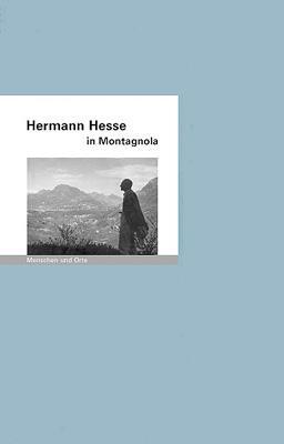 Cover: 9783937434162 | Hermann Hesse in Montagnola | Menschen und Orte | Mathias Iven | 32 S.