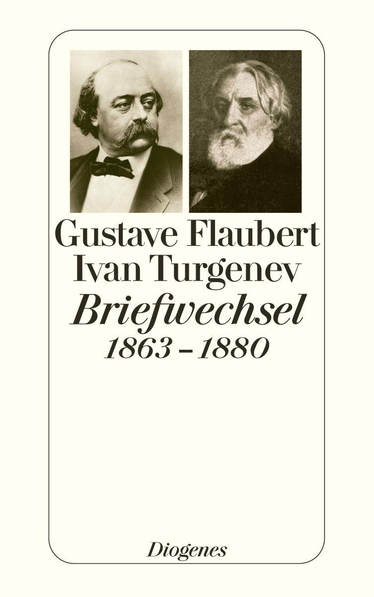 Cover: 9783257236736 | Flaubert-Turgenev Briefwechsel 1863-1880 | Gustave Flaubert (u. a.)