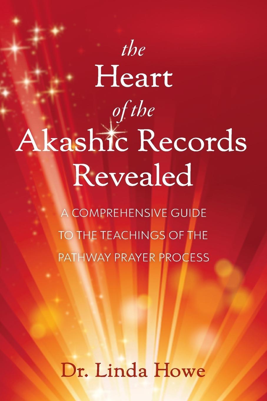 Cover: 9781951692230 | The Heart of the Akashic Records Revealed | Linda Howe | Taschenbuch