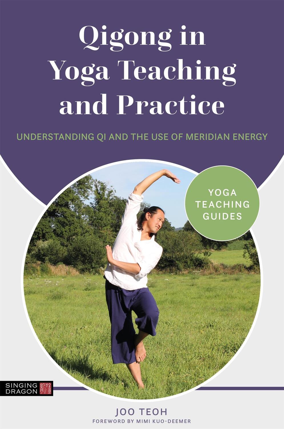 Cover: 9781787756526 | Qigong in Yoga Teaching and Practice | Joo Teoh | Taschenbuch | 2021