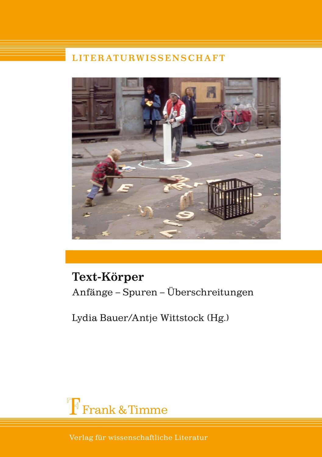 Cover: 9783865964816 | Text-Körper | Anfänge ¿ Spuren ¿ Überschreitungen | Bauer (u. a.)
