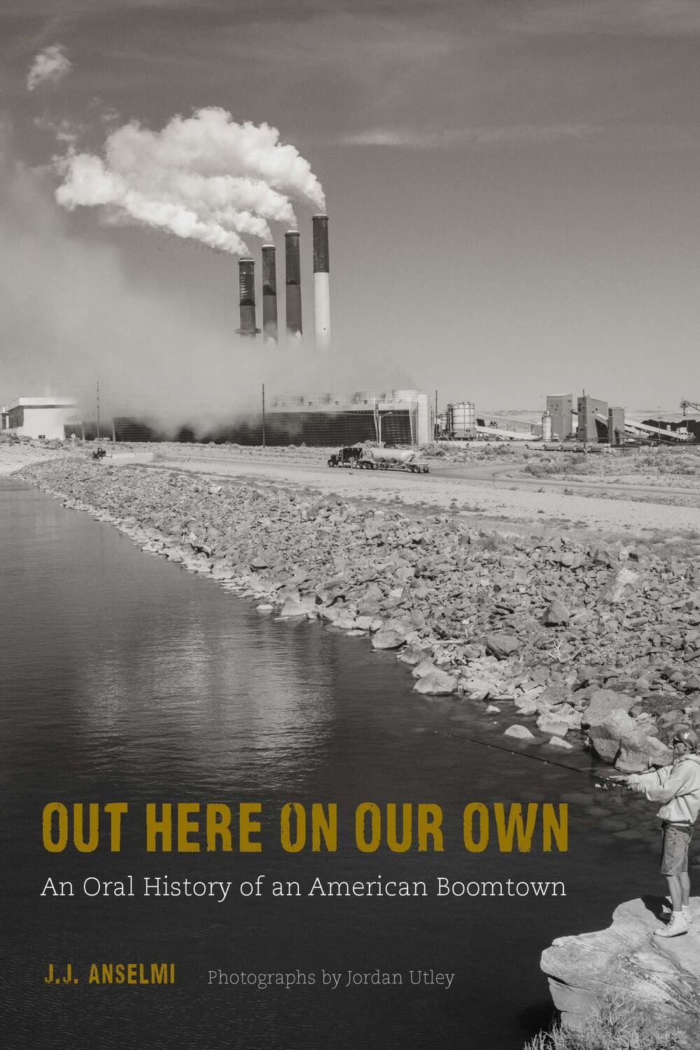 Cover: 9781496232328 | Out Here on Our Own | An Oral History of an American Boomtown | Buch