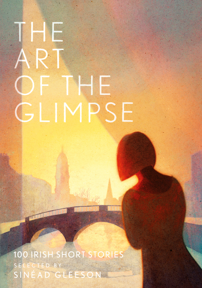 Cover: 9781788548809 | The Art of the Glimpse | 100 Irish short stories | Buch | Gebunden