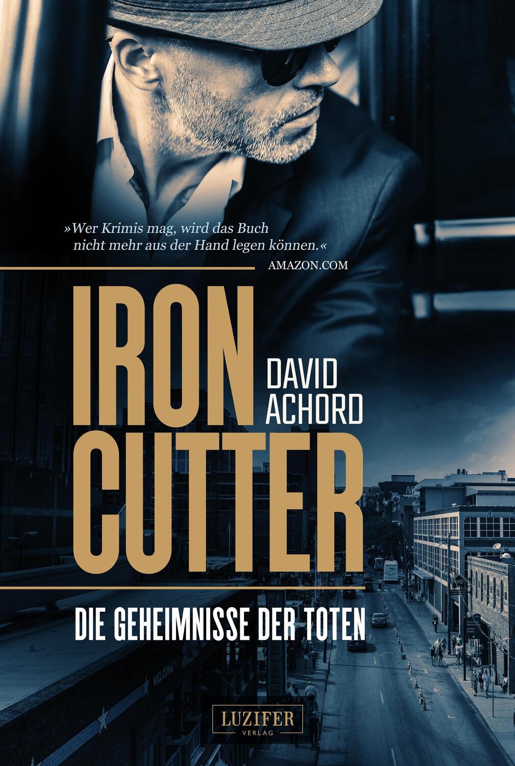 Cover: 9783958353626 | Ironcutter - Die Geheimnisse der Toten | David Achord | Taschenbuch