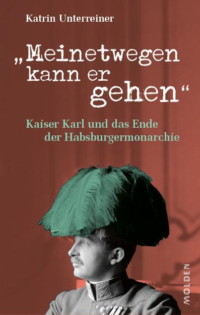 Cover: 9783222150081 | Meinetwegen kann er gehen | Katrin Unterreiner | Buch | Deutsch | 2017