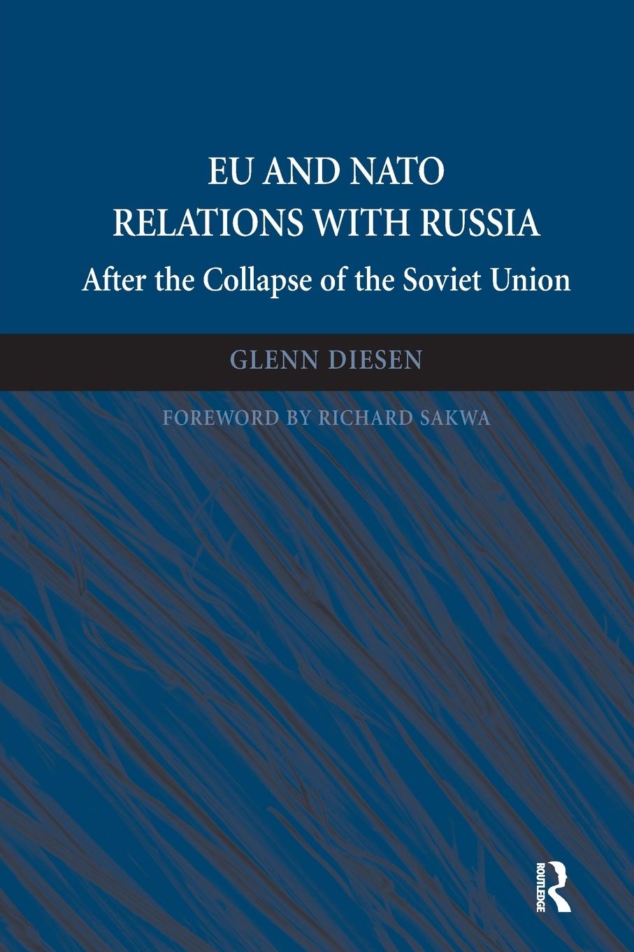 Cover: 9781138063273 | EU and NATO Relations with Russia | Glenn Diesen | Taschenbuch | 2017