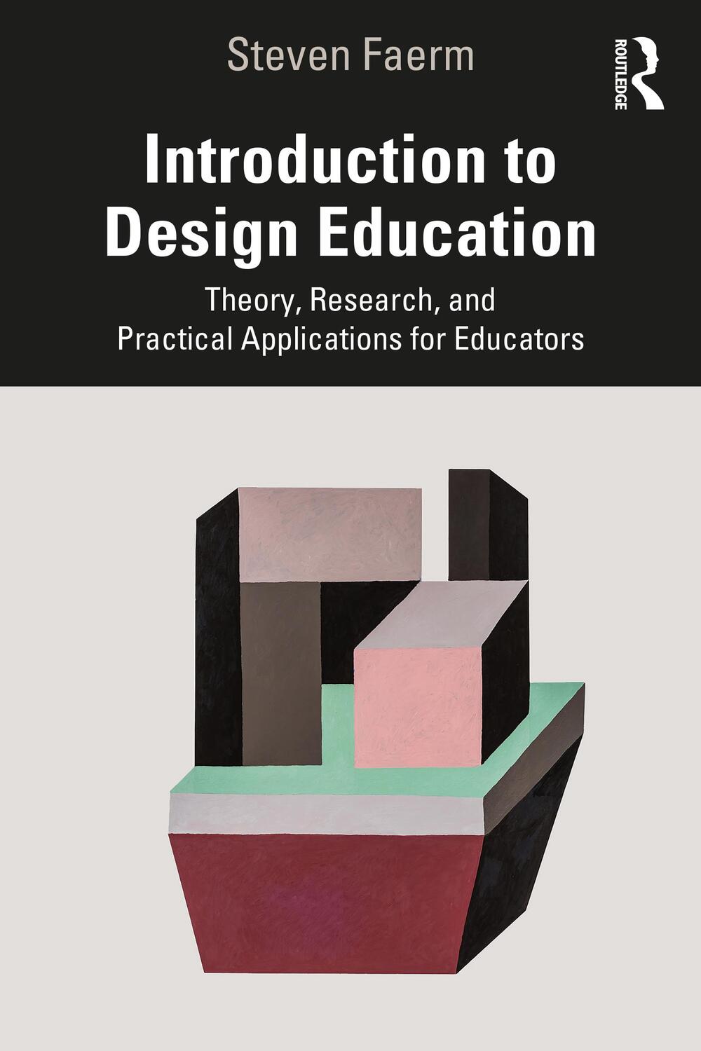 Cover: 9780367500078 | Introduction to Design Education | Steven Faerm | Taschenbuch | 2022