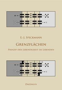 Cover: 9783891262535 | Grenzflächen | Prinzip der Lebendigkeit im Lebenden | Speckmann | Buch