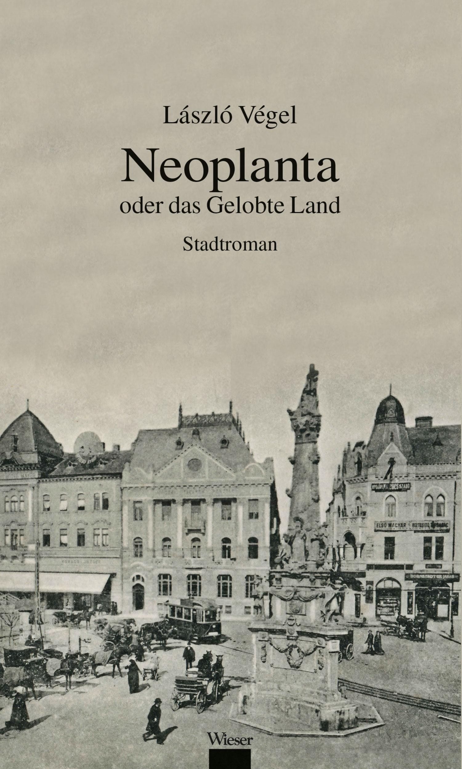 Cover: 9783990295366 | Neoplanta oder das gelobte Land | Stadtroman | László Végel | Buch