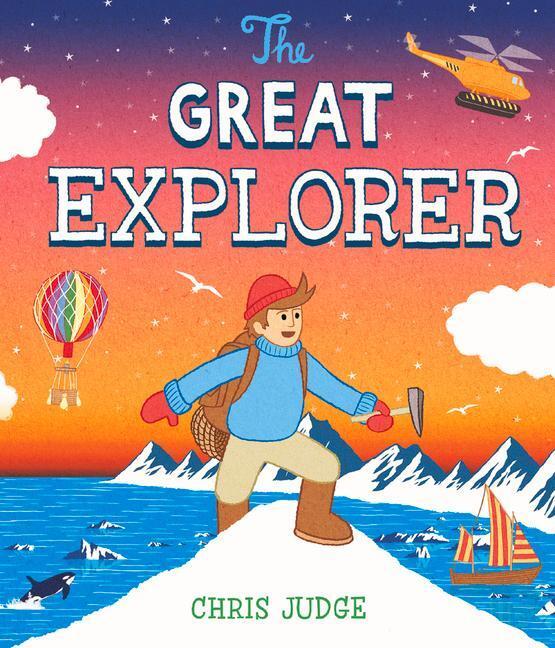 Cover: 9781849394017 | The Great Explorer | Chris Judge | Taschenbuch | Englisch | 2012