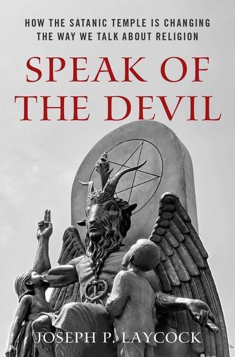 Cover: 9780190948498 | Speak of the Devil | Joseph P Laycock | Buch | Gebunden | Englisch