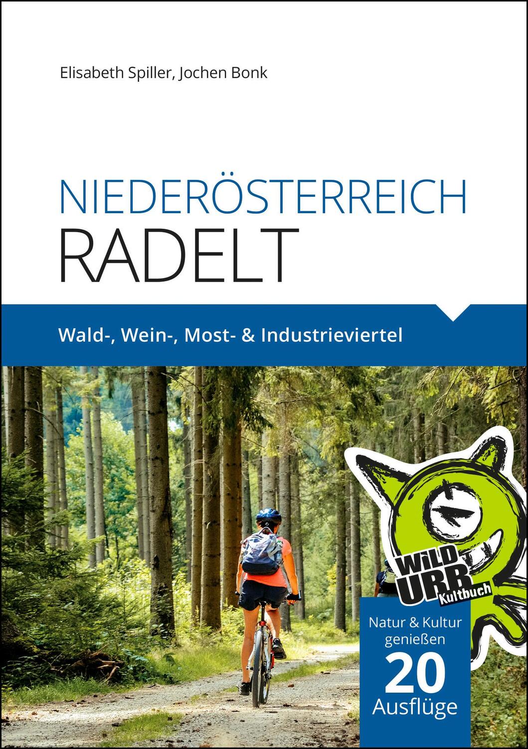 Cover: 9783902999085 | NIEDERÖSTERREICH RADELT | Wald-, Wein-, Most- & Industrieviertel