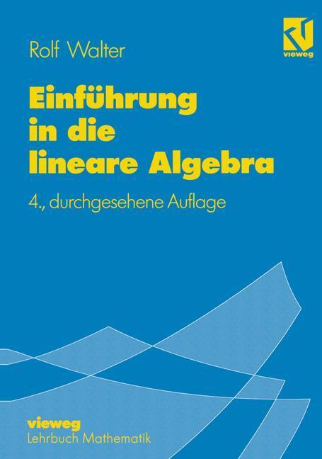 Cover: 9783528384883 | Einführung in die lineare Algebra | Rolf Walter | Taschenbuch | 1996