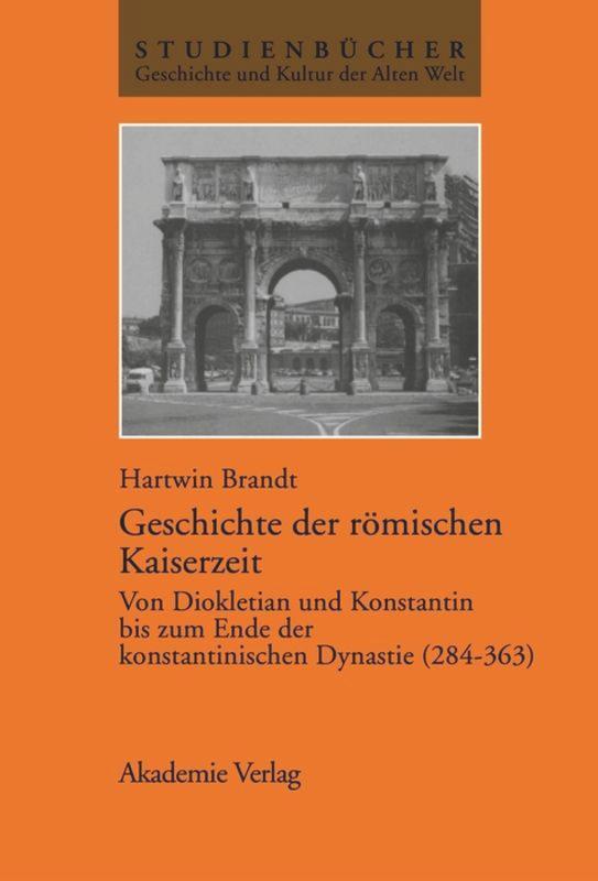 Cover: 9783050032818 | Geschichte der römischen Kaiserzeit | Hartwin Brandt | Buch | 213 S.