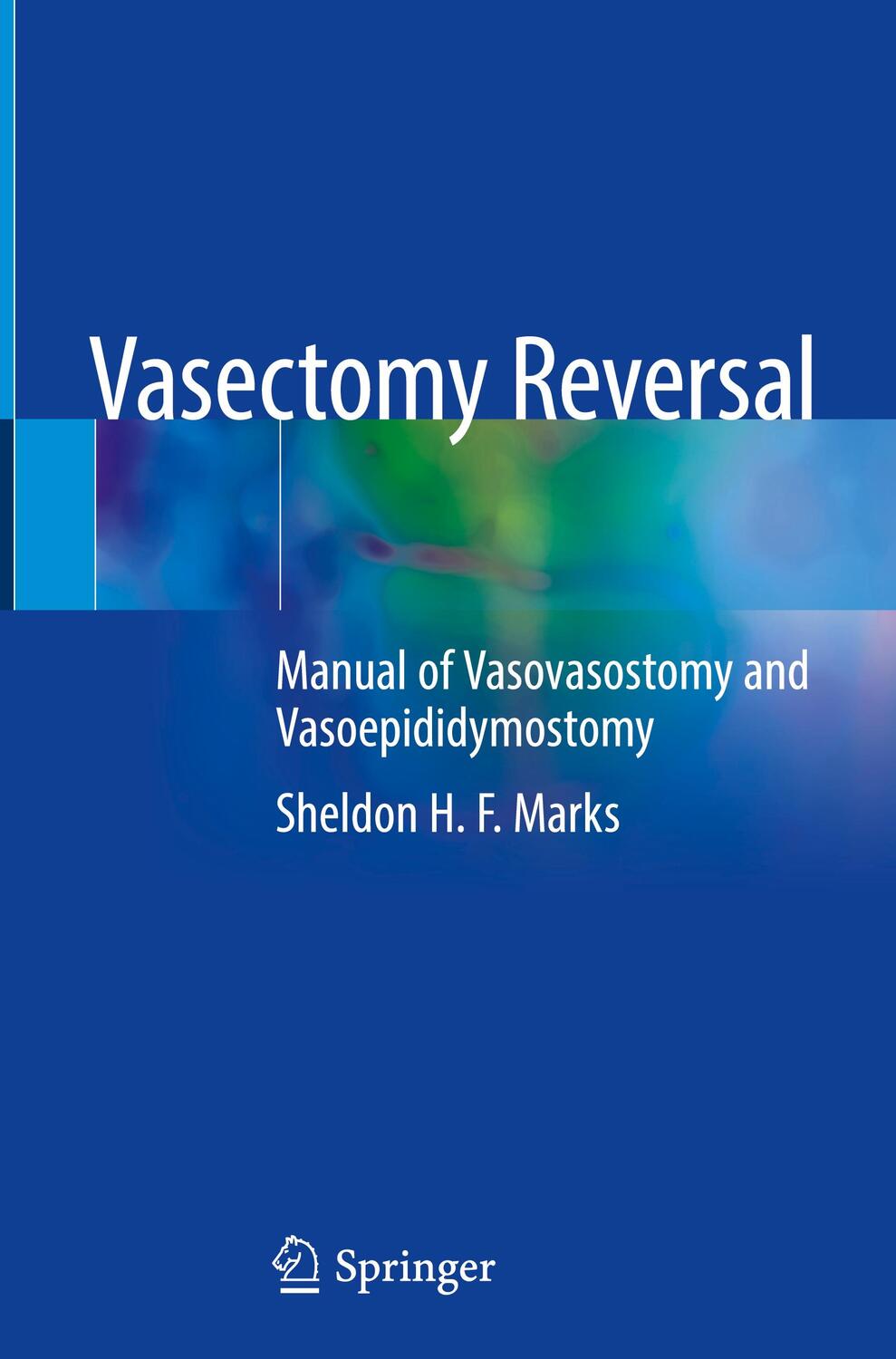Cover: 9783030004545 | Vasectomy Reversal | Manual of Vasovasostomy and Vasoepididymostomy