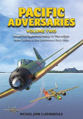 Cover: 9780648665908 | Pacific Adversaries - Volume Two | Michael Claringbould | Taschenbuch