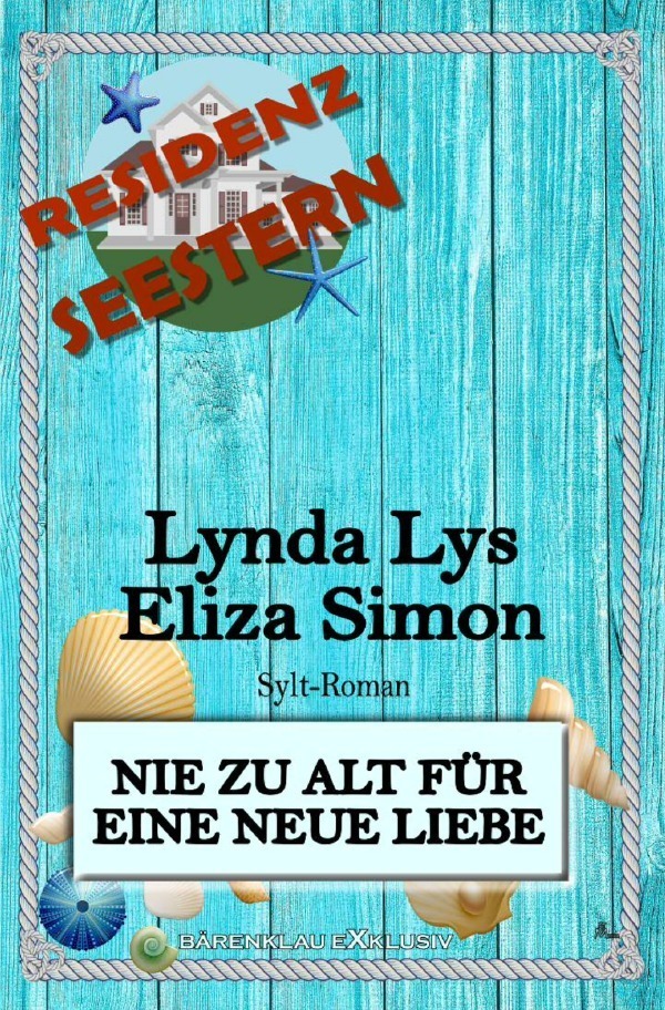 Cover: 9783754922712 | Residenz Seestern: Nie zu alt für eine neue Liebe: Ein Sylt Roman