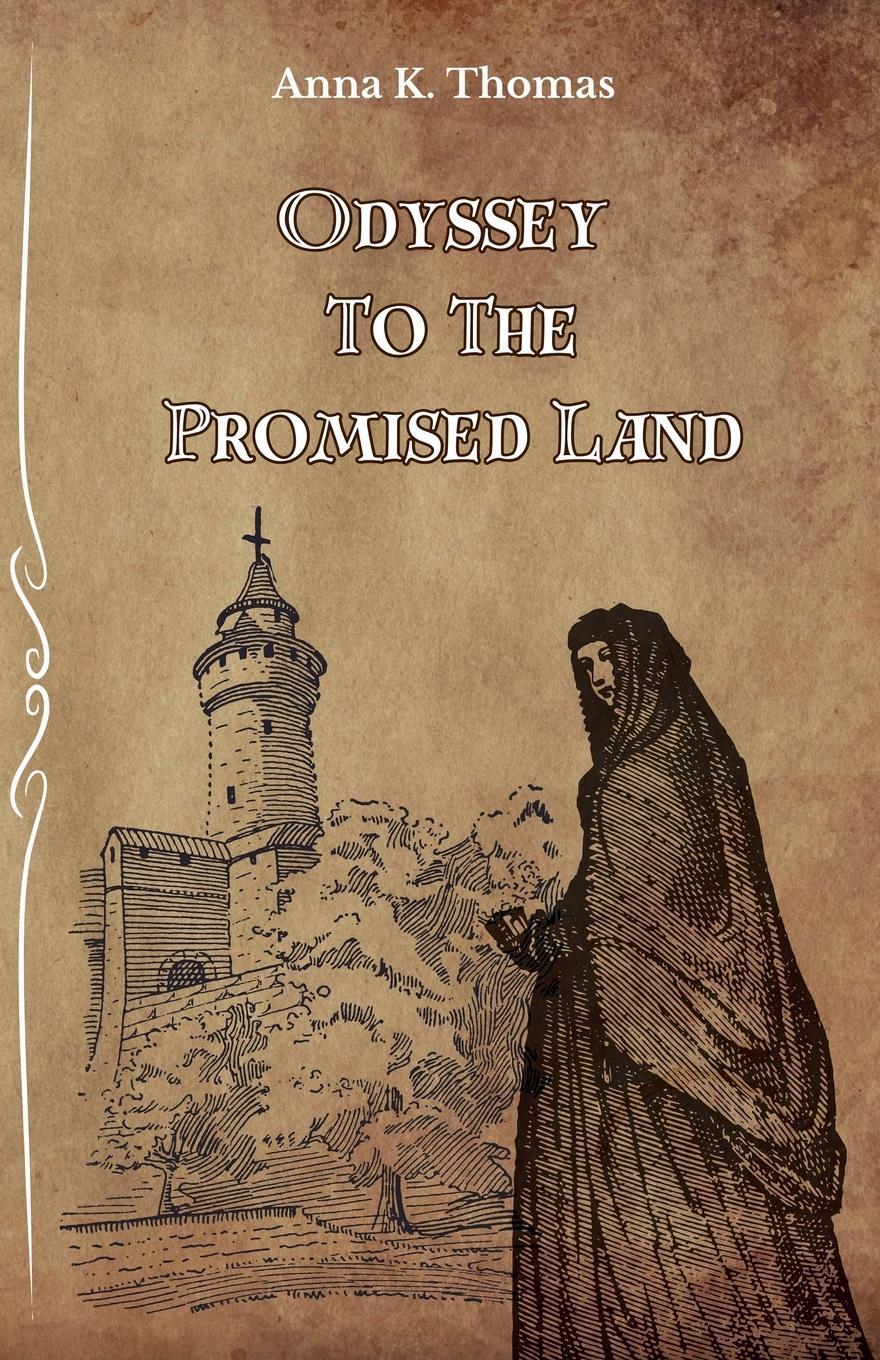 Cover: 9783969771693 | Odyssey to the Promised Land | Anna K. Thomas | Taschenbuch | Englisch