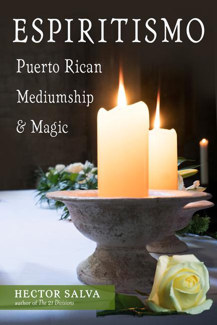 Cover: 9781578637577 | Espiritismo | Puerto Rican Mediumship &amp; Magic | Hector Salva | Buch