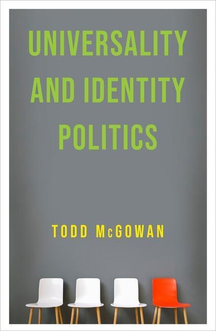 Cover: 9780231197700 | Universality and Identity Politics | Todd McGowan | Buch | Gebunden