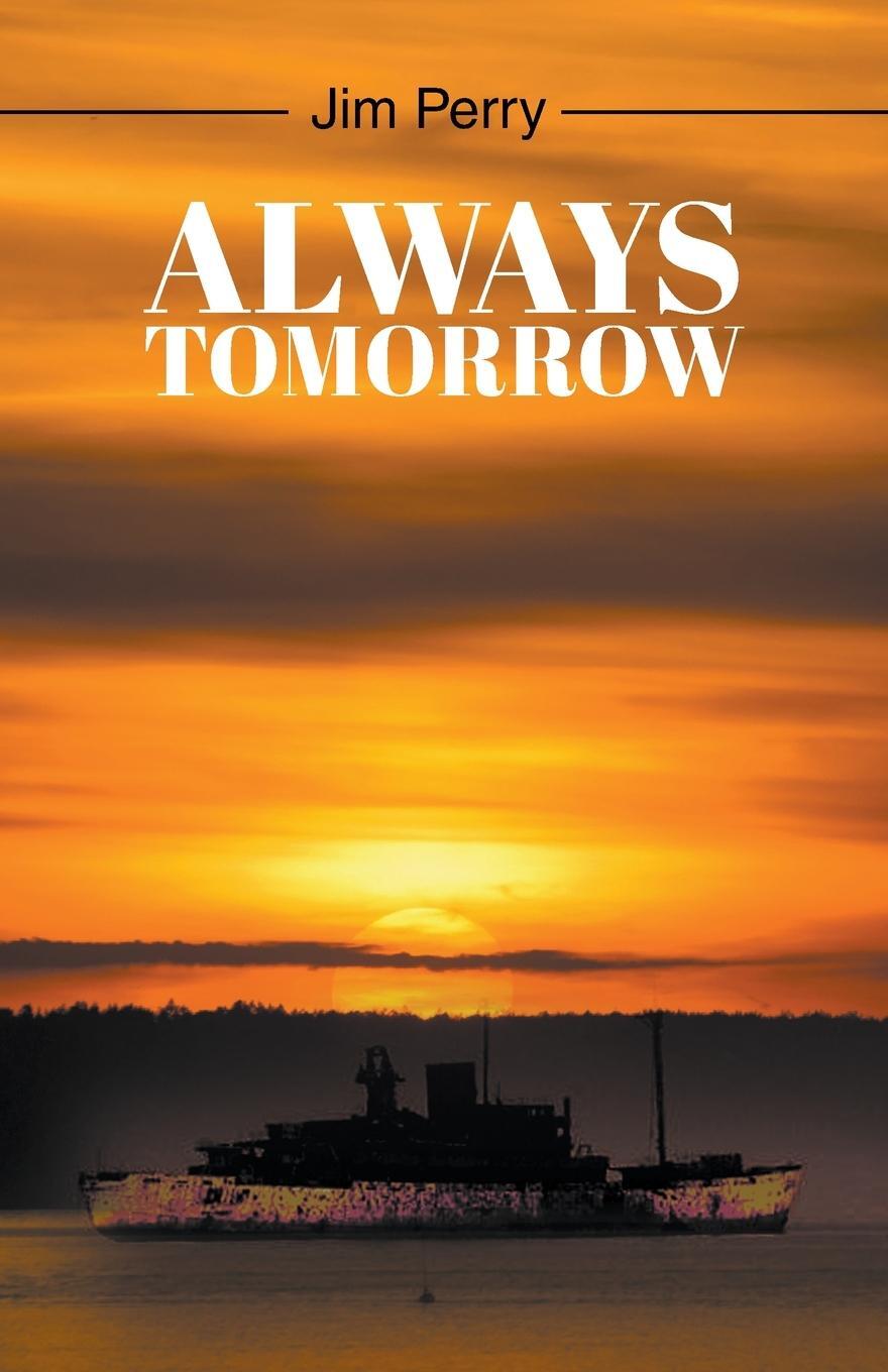 Cover: 9781647499426 | Always Tomorrow | Jim Perry | Taschenbuch | Paperback | Englisch