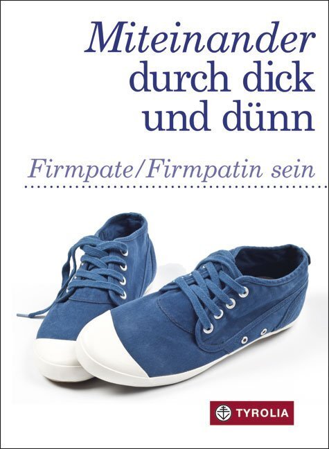 Cover: 9783702233303 | Miteinander durch dick und dünn | Firmpate/Firmpatin sein | Buch