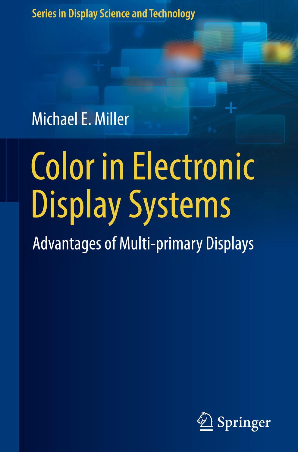 Cover: 9783030028336 | Color in Electronic Display Systems | Michael E. Miller | Buch | xvi