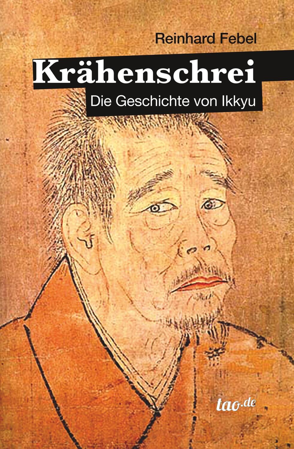 Cover: 9783962401788 | Krähenschrei | Die Geschichte von Ikkyu | Reinhard Febel | Buch | 2018