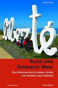 Cover: 9783858697127 | Rund ums Schwarze Meer | Dres Balmer | Taschenbuch | 320 S. | Deutsch