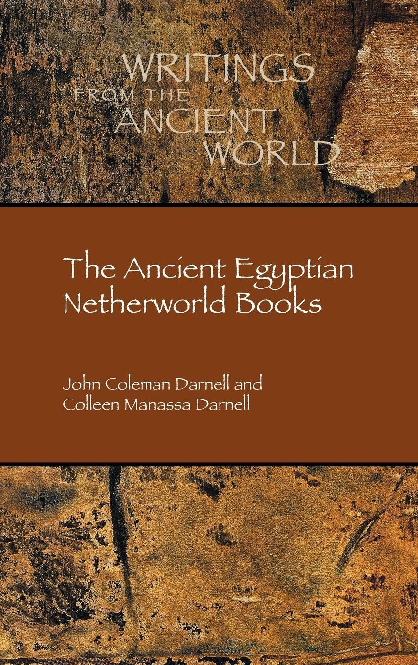 Cover: 9780884142768 | The Ancient Egyptian Netherworld Books | John Coleman Darnell (u. a.)