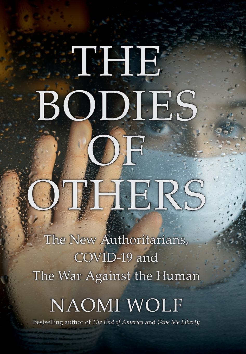 Cover: 9781737478560 | The Bodies of Others | Naomi Wolf | Buch | Englisch | 2022