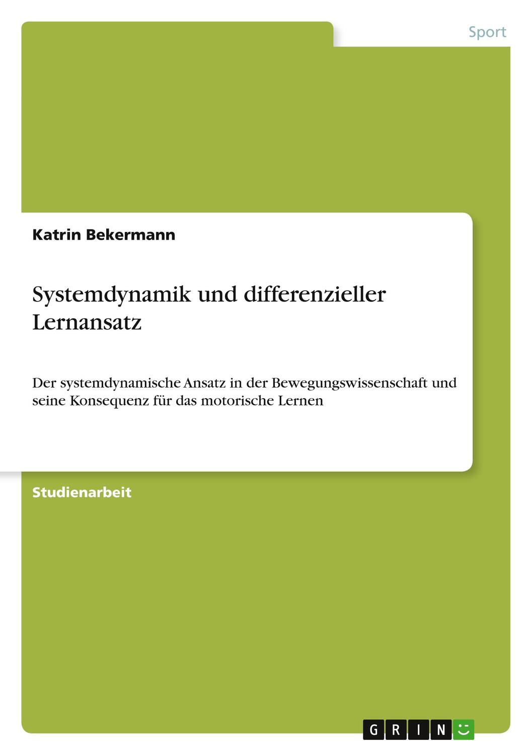 Cover: 9783640588862 | Systemdynamik und differenzieller Lernansatz | Katrin Bekermann | Buch