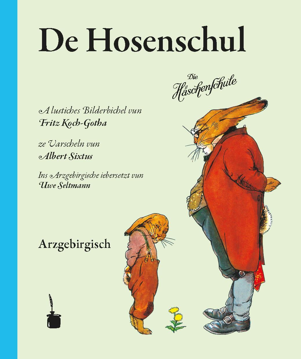 Cover: 9783986510831 | De Hosenschul | Die Häschenschule - Erzgebirgisch | Albert Sixtus