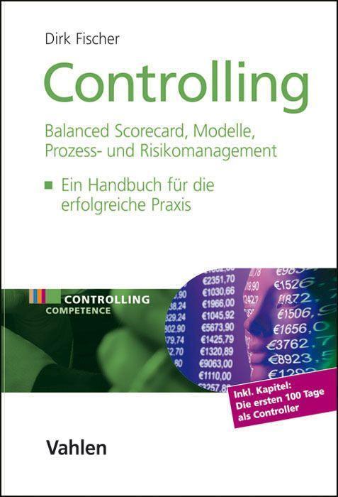 Cover: 9783800633395 | Controlling | Dirk Fischer | Buch | IX | Deutsch | 2009
