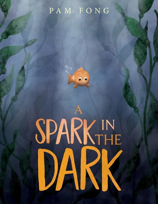 Cover: 9780063136533 | A Spark in the Dark | Pam Fong | Buch | Gebunden | Englisch | 2022