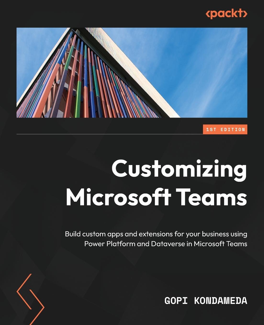 Cover: 9781801075381 | Customizing Microsoft Teams | Gopi Kondameda | Taschenbuch | Paperback