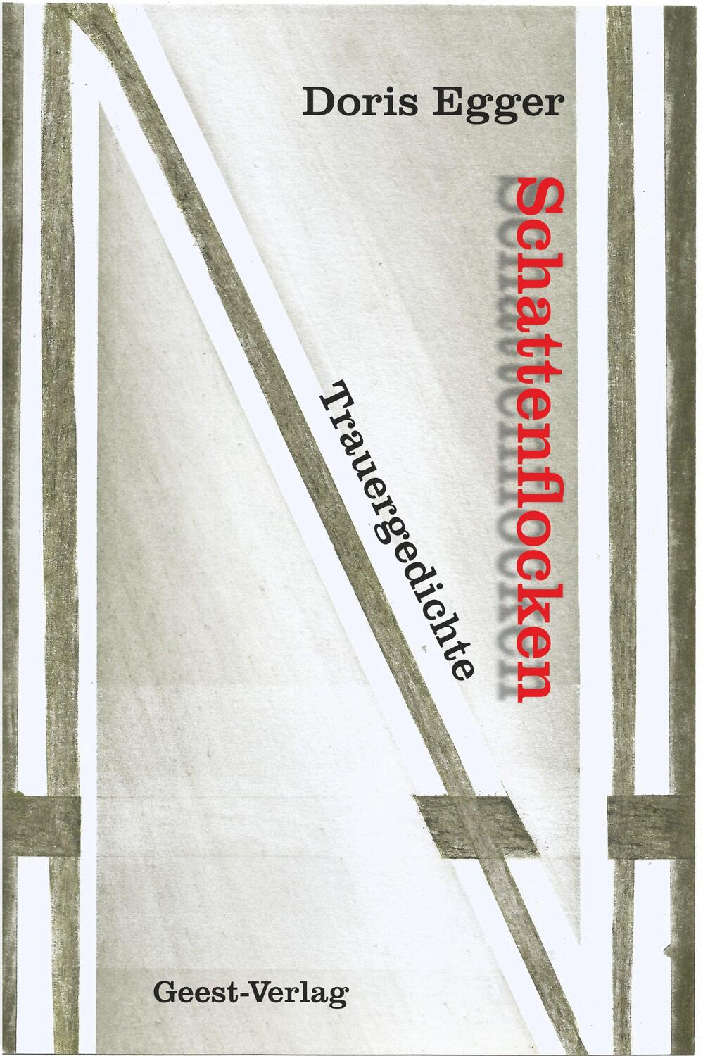 Cover: 9783866859722 | Schattenflocken | Trauergedichte | Doris Egger | Taschenbuch | 72 S.
