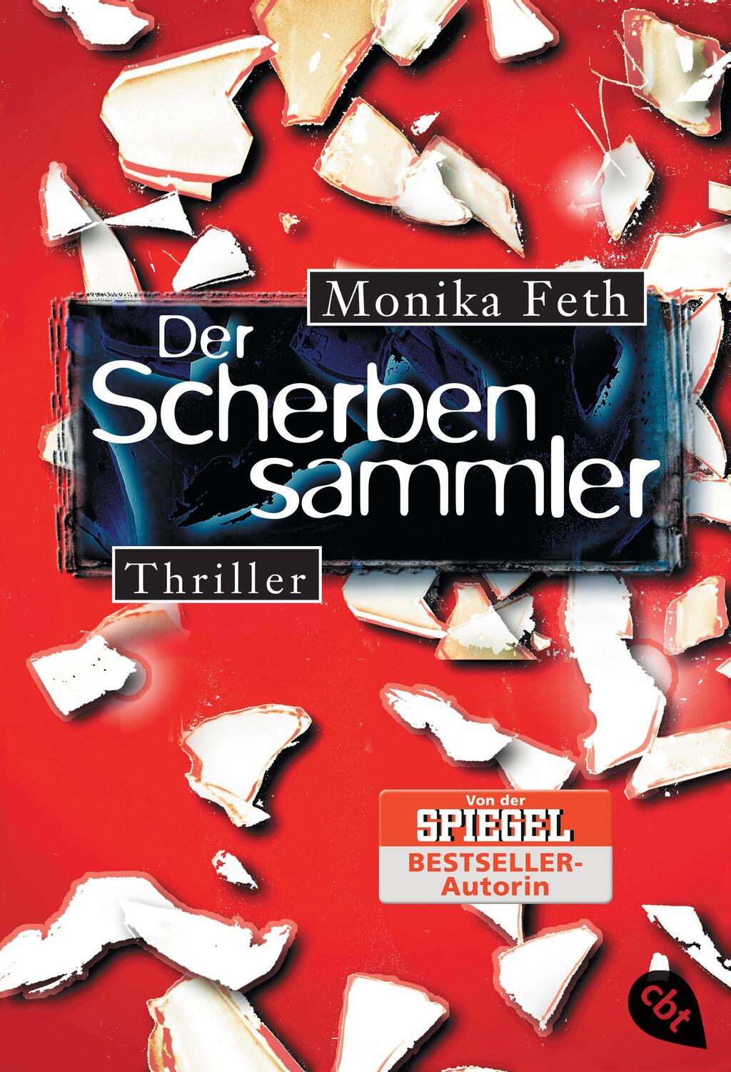 Cover: 9783570303399 | Der Scherbensammler | Monika Feth | Taschenbuch | cbt Taschenbücher