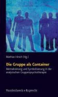 Cover: 9783525491324 | Die Gruppe als Container | Taschenbuch | 267 S. | Deutsch | 2010