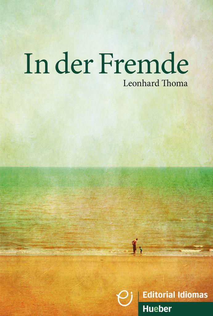 Cover: 9783190317356 | In der Fremde. Deutsch als Fremdsprache / Buch | Leonhard Thoma | Buch