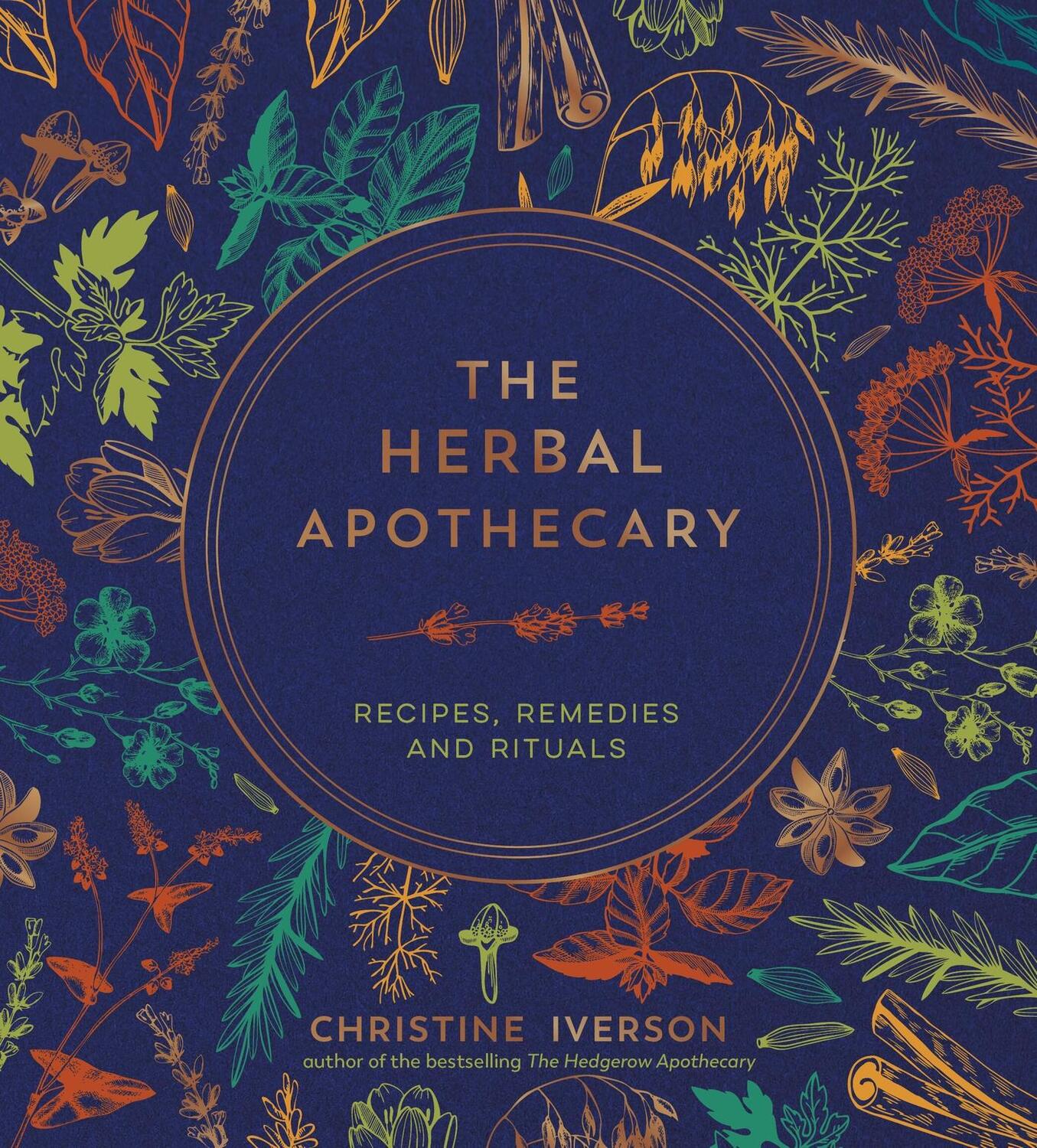 Cover: 9781800079854 | The Herbal Apothecary | Recipes, Remedies and Rituals | Iverson | Buch