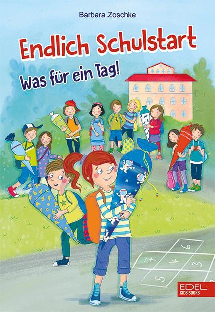 Cover: 9783961291939 | Endlich Schulstart | Was für ein Tag! | Barbara Zoschke | Buch | 2021