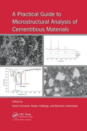 Cover: 9781138747234 | A Practical Guide to Microstructural Analysis of Cementitious...