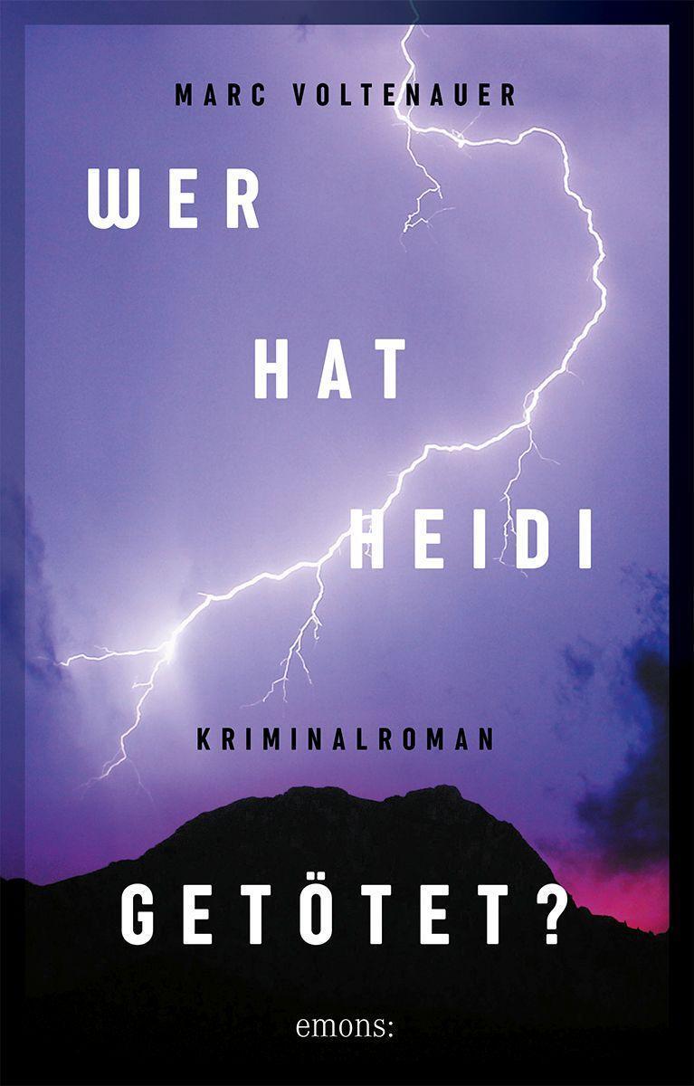 Cover: 9783740815363 | Wer hat Heidi getötet? | Kriminalroman | Marc Voltenauer | Taschenbuch