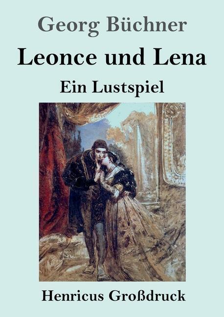 Cover: 9783847832591 | Leonce und Lena (Großdruck) | Ein Lustspiel | Georg Büchner | Buch